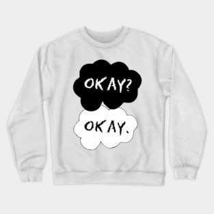 The Fault In Our Stars | Okay? Crewneck Sweatshirt